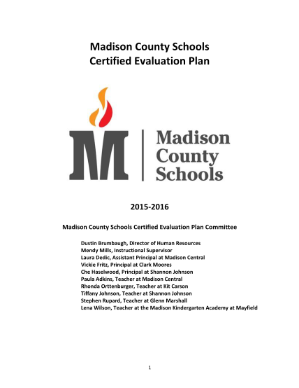100413624-madison-county-schools-certified-evaluation-plan-2015-2016-madison-county-schools-certified-evaluation-plan-committee-dustin-brumbaugh-director-of-human-resources-mendy-mills-instructional-supervisor-laura-dedic-assistant-principal-at