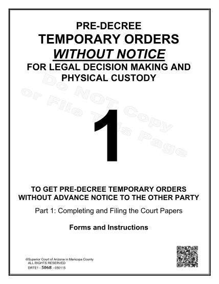 101392576-pre-decree-temporary-orders-without-notice-for-legal-decision-making-and-physical-custody-to-get-pre-decree-temporary-orders-without-advance-notice-to-the-other-party-completing-and-filing-the-court-papers-forms-and-instructions