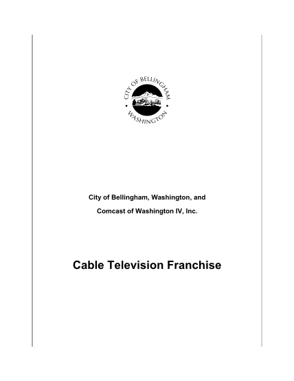 102632147-comcast-cable-franchise-agreement-aug-29-2011-city-of-bellingham-wa-cob