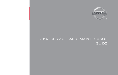 103134478-2015-service-and-maintenance-guide-vehicle-identification-vehicle-identification-number-vin-delivery-date-warranty-start-date-mileage-at-delivery-model-year-selling-dealer-selling-dealer-phone-table-of-contents-owners-literature
