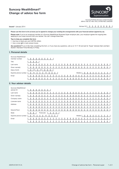 105404662-suncorp-wealthsmart-change-of-advice-fee-form-suncorp-portfolio-services-limited-trustee-abn-61-063-427-958-afsl-237905-rse-l0002059-adviser-id-issued-1-january-2014-please-use-this-form-to-let-us-know-youve-agreed-to-change-your-exis