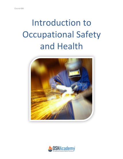 106592485-course-600-introduction-to-occupational-safety-and-health-this-page-intentionally-blank-oshacademy-course-600-study-guide-introduction-to-occupational-safety-and-health-copyright-2015-geigle-safety-group-inc-oshatrain