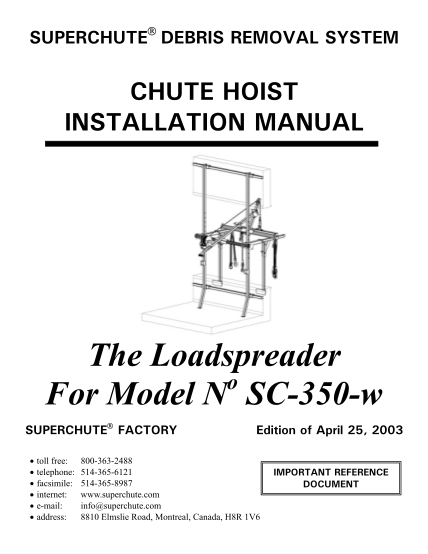 108083398-superchute-debris-removal-system-chute-hoist-installation-manual-the-loadspreader-o-for-model-n-sc350w-superchute-factory-toll-telephone-facsimile-internet-email-address-edition-of-april-25-2003-8003632488-5143656121-5143658987
