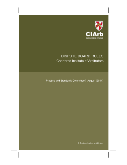 108267200-ciarb-dispute-board-rules-chartered-institute-of-arbitrators