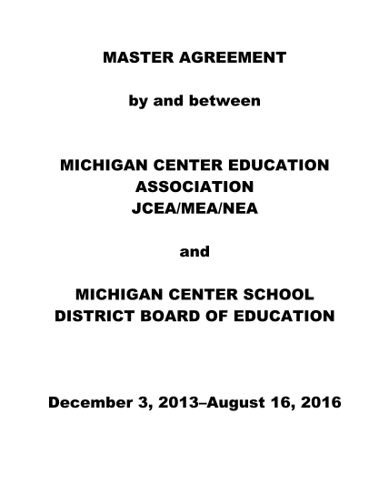 110543990-master-agreement-by-and-between-michigan-center-education-association-jceameanea-and-michigan-center-school-district-board-of-education-december-3-2013august-16-2016-table-of-contents-article-1-recognition
