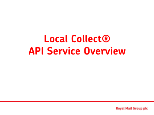 112384920-local-collect-api-service-overview-royal-mail