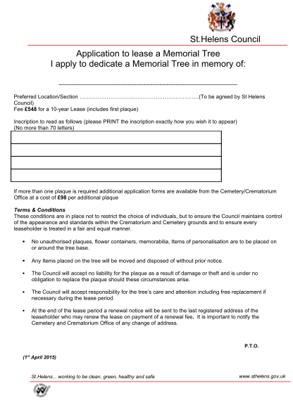 113207210-helens-council-application-to-lease-a-memorial-tree-i-apply-to-dedicate-a-memorial-tree-in-memory-of-preferred-locationsection-to-be-agreed-by-st-helens-council-fee-548-for-a-10year-lease-includes-first-plaque-inscription-to-read-as