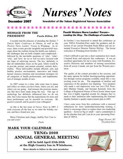 115956474-nurses-notes-december-2007-newsletter-of-the-yukon-registered-nurses-association-message-from-the-president-paula-bilton-rn-fourth-western-nurse-leaders-forum-i-recently-had-the-pleasure-of-attending-the-halifax-7-patient-safety-confe