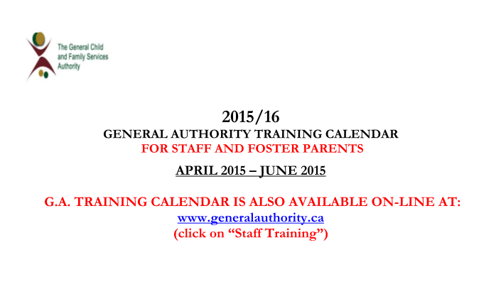 117331354-april-june-2015-training-calendar-the-general-child-and-family-generalauthority