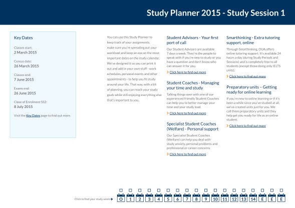 119633669-study-planner-2015-study-session-1-key-dates-student-advisors-your-first-port-of-call-you-can-use-this-study-planner-to-keep-track-of-your-assignments-classes-start-make-sure-youre-spreading-out-your-2-march-2015-workload-and-keep-an