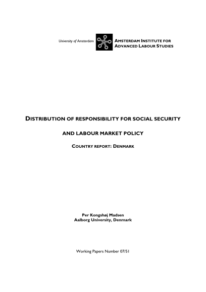 119658894-university-of-amsterdam-amsterdam-institute-for-advanced-labour-studies-distribution-of-responsibility-for-social-security-and-labour-market-policy-country-report-denmark-per-kongshj-madsen-aalborg-university-denmark-working-papers-nu