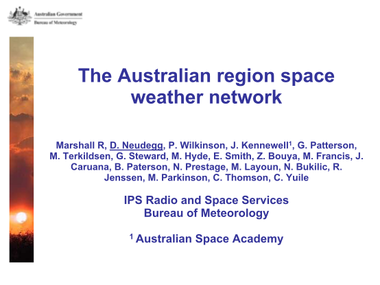 120832815-the-australian-region-space-weather-network-richard-marshall-ips-radio-and-space-services-bureau-of-meteorology-aoswa-nict-go