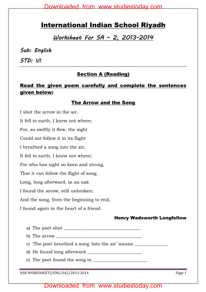 123219462-com-international-indian-school-riyadh-worksheet-for-sa-2-20132014-sub-english-std-vi-section-a-reading-read-the-given-poem-carefully-and-complete-the-sentences-given-below-the-arrow-and-the-song-i-shot-the-arrow-in-the-air-it-fell