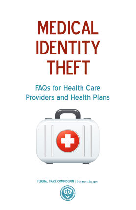 129341884-medical-identity-theft-faqs-for-health-care-business-center-business-ftc