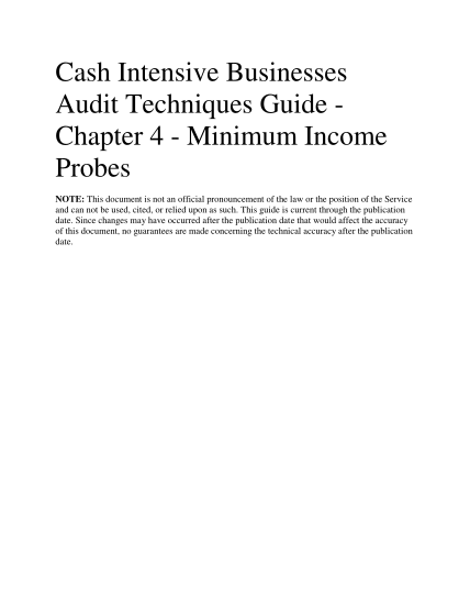 129932173-cash-intensive-businesses-audit-techniques-guide-chapter-4-minimum-income-probes-note-this-document-is-not-an-official-pronouncement-of-the-law-or-the-position-of-the-service-and-can-not-be-used-cited-or-relied-upon-as-such-irs