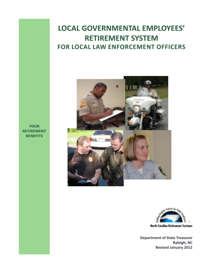 129944489-local-governmental-employees-retirement-system-for-local-law-enforcement-officers-your-retirement-benefits-department-of-state-treasurer-raleigh-nc-revised-january-2012-local-governmental-employees-retirement-system-for-local-law