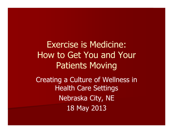 130006026-exercise-is-medicine-how-to-get-you-and-your-patients-moving-dhhs-ne