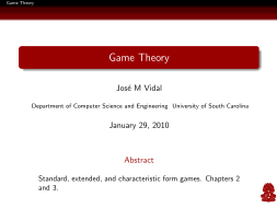 1414353-game-theory-standard-extended-and-characteristic-form-games-chapters-2-and-3-jmvidal-cse-sc