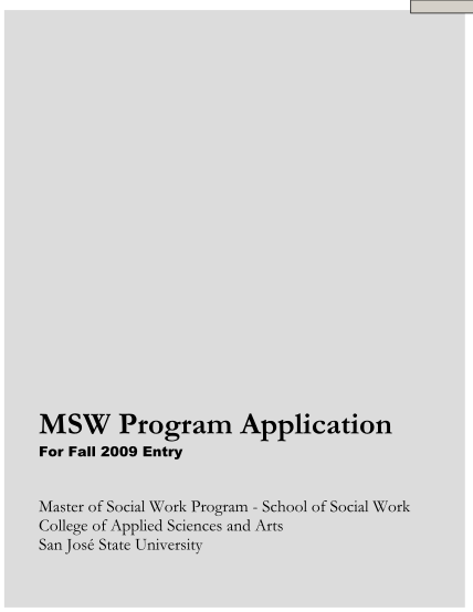 16213833-print-form-msw-program-application-for-fall-2009-entry-master-of-social-work-program-school-of-social-work-college-of-applied-sciences-and-arts-san-jos-state-university-for-prospective-social-work-graduate-students-applying-for-fall-2