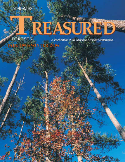 22178880-alabama-s-treasured-forests-a-publication-of-the-alabama-forestry-commission-fall-2005winter-2006-a-message-from-forestry-state-al