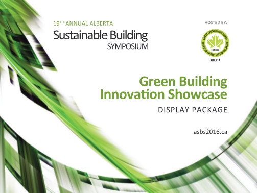 223087788-sustainable-building-19th-annual-alberta-hosted-by-symposium-green-building-innovation-showcase-display-package-asbs2016