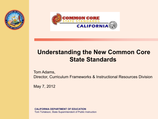 22447603-understanding-the-new-common-core-state-standards-tom-adams-director-curriculum-frameworks-ampamp-extranet-cccco