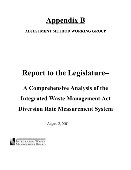 22470743-adjustment-method-working-group-handouts-appendix-b-to-a-comprehensive-analysis-of-the-integrated-waste-management-act-diversion-rate-measurement-system-final-report-to-the-legislature-summary-information-from-the-three-meetings-of-th
