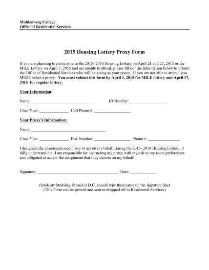 260454131-muhlenberg-college-office-of-residential-services-2015-housing-lottery-proxy-form-if-you-are-planning-to-participate-in-the-2015-2016-housing-lottery-on-april-21-and-23-2015-or-the-mile-lottery-on-april-7-2015-and-are-unable-to-attend