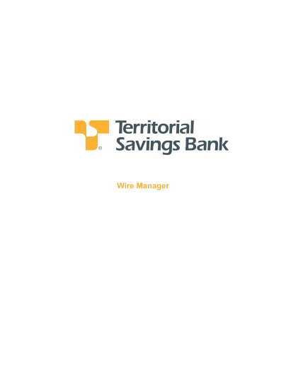 263366579-wire-manager-territorial-savings-bank-territorialsavings