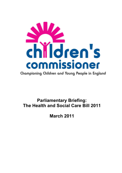 263796405-parliamentary-briefing-the-health-and-social-care-bill-2011-childrenscommissioner-gov