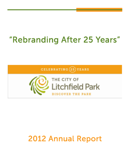 264183767-rebranding-after-25-years-2012-annual-report-city-of-litcheld-park-table-of-contents-city-managerforeword-litchfield-park