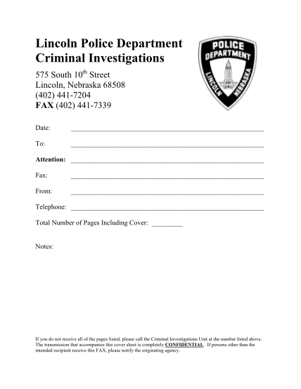 265180174-lincoln-police-department-criminal-investigations-575-south-10th-street-lincoln-nebraska-68508-402-4417204-fax-402-4417339-date-to-attention-fax-from-telephone-total-number-of-pages-including-cover-notes-if-you-do-not-receive