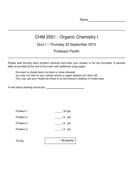 266407295-name-chm-2001-organic-chemistry-i-quiz-i-thursday-23-september-2010-professor-parikh-please-read-through-each-problem-carefully-and-enter-your-answer-in-the-box-provided