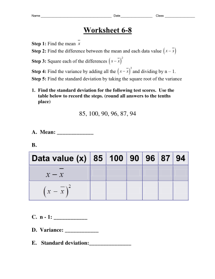 269548063-name-date-class-worksheet-68-step-1-find-the-mean-x-step-2-find-the-difference-between-the-mean-and-each-data-value-x-x-step-3-square-each-of-the-differences-x-x-2-step-4-find-the-variance-by-adding-all-the-x-x-and-dividing-by-n-1