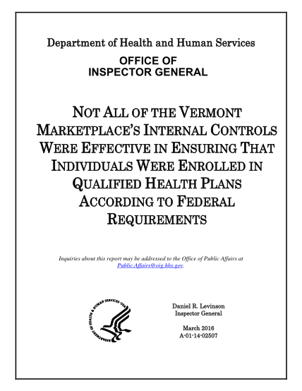 271477300-not-all-of-the-vermont-marketplaces-internal-controls-were-effective-in-ensuring-that-individuals-were-enrolled-in-qualified-health-plans-according-to-federal-requirements-a-01-14-02507-audit-report-march-9-2016-oig-hhs