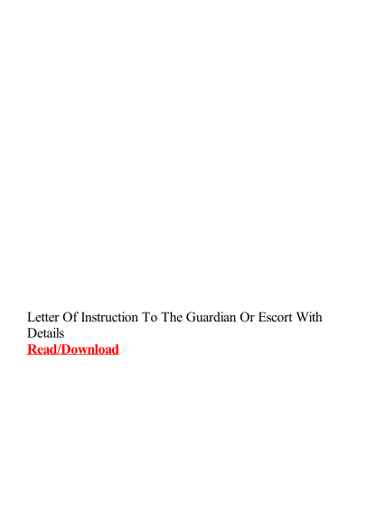 272687048-letter-of-instruction-to-the-guardian-or-escort-with-details