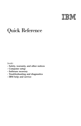 274183755-quick-reference-inside-safety-warranty-and-other-notices-computer-setup-software-recovery-troubleshooting-and-diagnostics-ibm-help-and-service-quick-reference-note-before-using-this-information-and-the-product-it-supports-be-sure-to