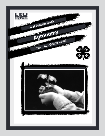 28028432-4-h-agronomy-project-book-the-lsu-agcenter