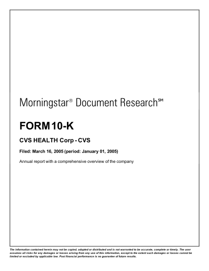 284769623-morningstar-document-research-form-10k-cvs-health-corp-cvs-filed-march-16-2005-period-january-01-2005-annual-report-with-a-comprehensive-overview-of-the-company-the-information-contained-herein-may-not-be-copied-adapted-or