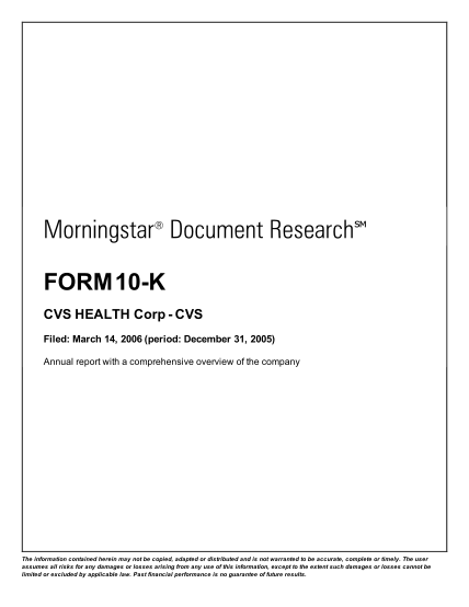 284805419-morningstar-document-research-form-10k-cvs-health-corp-cvs-filed-march-14-2006-period-december-31-2005-annual-report-with-a-comprehensive-overview-of-the-company-the-information-contained-herein-may-not-be-copied-adapted-or