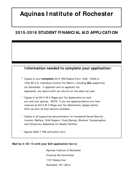 288609725-aquinas-institute-of-rochester-20152016-student-financial-aid-application-information-needed-to-complete-your-application-copies-of-your-complete-2014-irs-federal-form-1040-1040a-or-1040-ez-u
