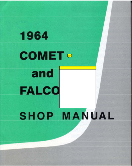 293470062-demo-1964-comet-and-falcon-shop-manual-with-1964-12-mustang-supplement-1964-ford-shop-manual-comet-and-falcon-with-1964-12-mustang-supplement