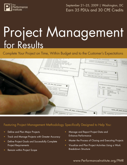 298942327-september-2125-project-management-for-results-2009-washington-dc-earn-35-pdus-and-30-cpe-credits-complete-your-project-on-time-within-budget-and-to-the-customers-expectations-featuring-project-management-methodology-specically-designe