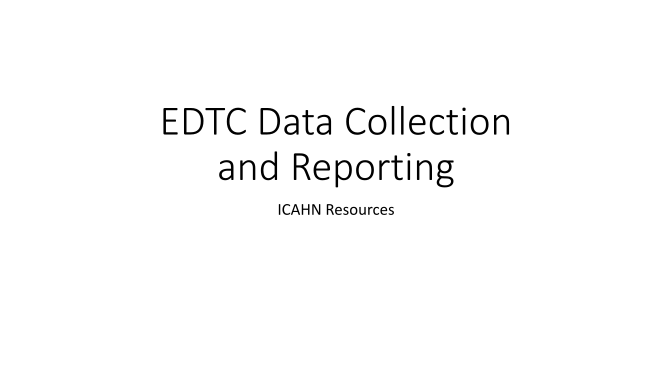 299729063-edtc-data-collection-and-reporting-icahnorg