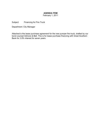 30124072-agenda-item-february-1-2011-subject-financing-for-fire-truck-department-city-manager-attached-is-the-lease-purchase-agreement-for-the-new-pumper-fire-truck-drafted-by-our-bond-counsel-gilmore-ampamp