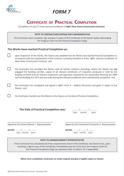 301323689-form-7-certificate-of-practical-completion-conditions-15-and-17-of-the-general-conditions-of-qbcc-new-home-construction-contract-note-to-contractorcontractors-representative-the-contractor-must-complete-sign-and-give-2-copies-of-this