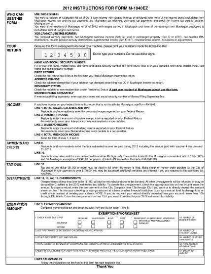 30959972-2012-instructions-for-form-m-1040ez-who-can-use-this-form-use-this-form-if-you-were-a-resident-of-muskegon-for-all-of-2012-with-income-from-wages-interest-or-dividends-with-none-of-the-income-being-excludable-from-muskegon-income-tax