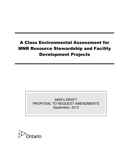 314866756-a-class-environmental-assessment-for-mnr-resource-stewardship-and-facility-development-projects-mnrs-draft-proposal-to-request-amendments-september-2013-2003-queen-s-printer-for-ontario-printed-in-ontario-canada-cette-publication-web2