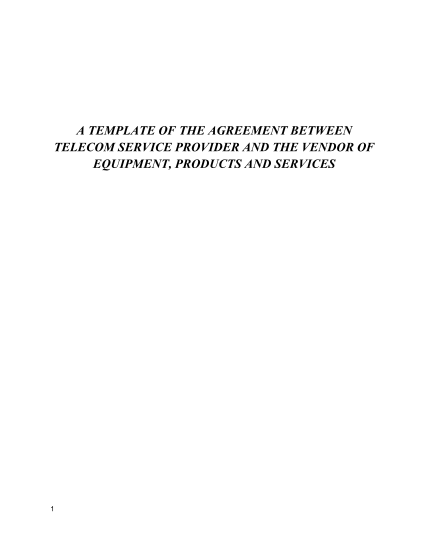 31732686-a-template-of-the-agreement-between-telecom-service-provider-and-the-vendor-of-equipment-products-and-services