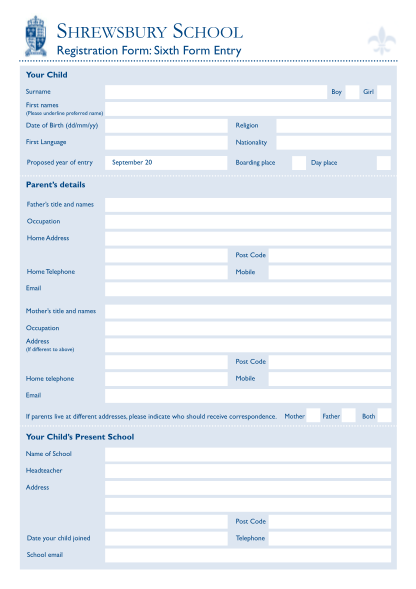 318029096-shrewsbury-school-registration-form-sixth-form-entry-your-child-surname-boy-first-names-please-underline-preferred-name-religion-date-of-birth-ddmmyy-first-language-proposed-year-of-entry-girl-nationality-september-20-boarding-place